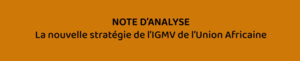 GMV / Note d’analyse de la nouvelle stratégie de l’Union Africaine de L’Initiative Grande Muraille Verte